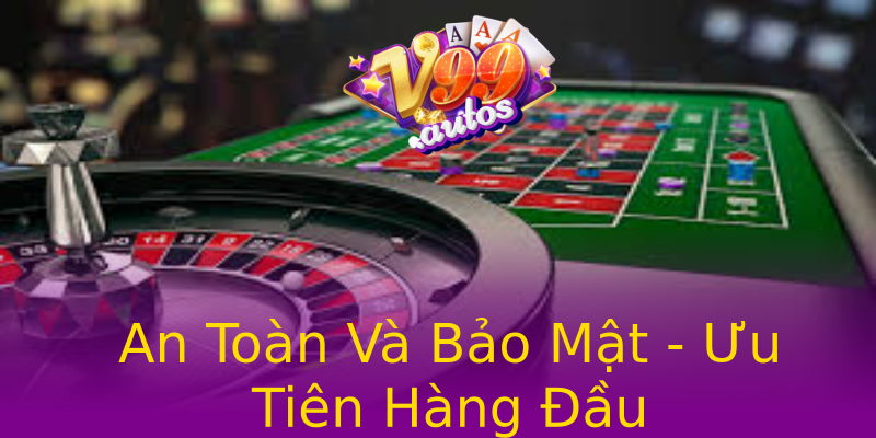 An Toàn Và Bảo Mật - Ưu Tiên Hàng Đầu An Toàn Và Bảo Mật - Ưu Tiên Hàng Đầu