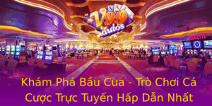Kham Pha Bau Cua Tro Choi Ca Cuoc Truc Tuyen Hap Dan Nhat