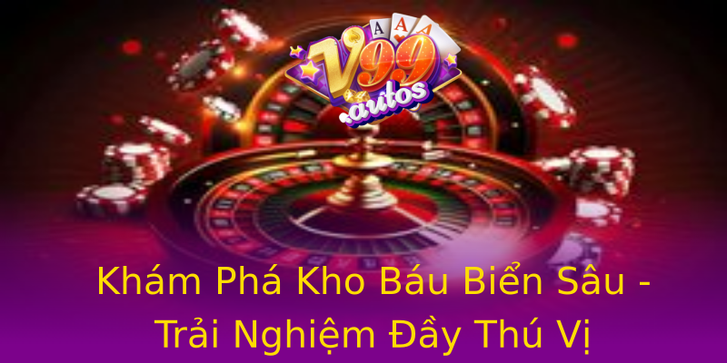 Khám Phá Kho Báu Biển Sâu - Trải Nghiệm Đầy Thú Vị Khám Phá Kho Báu Biển Sâu - Trải Nghiệm Đầy Thú Vị