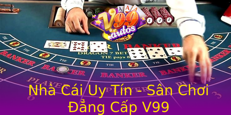 Nhà Cái Uy Tín - Sân Chơi Đẳng Cấp V99 Nhà Cái Uy Tín - Sân Chơi Đẳng Cấp V99