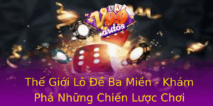 The Gioi Lo E Ba Mien Kham Pha Nhung Chien Luoc Choi Thang Loi
